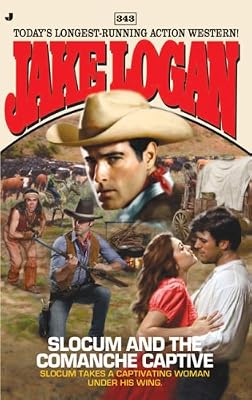 Slocum and the Comanche Captive (Slocum Series, No. 343)