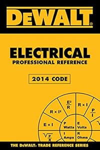 DEWALT Electrical Professional Reference, 2014 Edition
