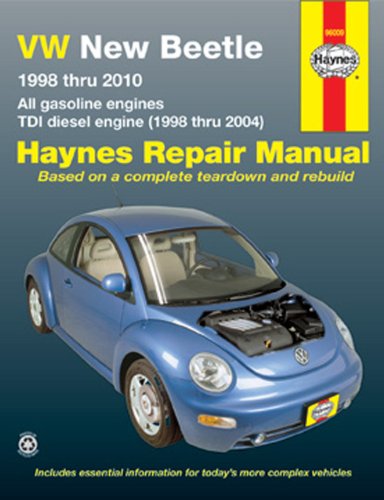 VW New Beetle 1998 thru 2010: All gasoline engines - TDI diesel engine (1998 thru 2004) (Haynes Repair Manual) by Ken Freund