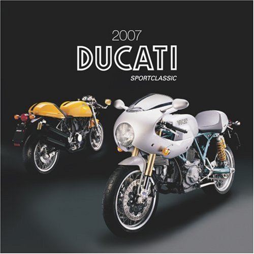 Ducati Motorcycles 2007 Calendar by NOT A BOOK