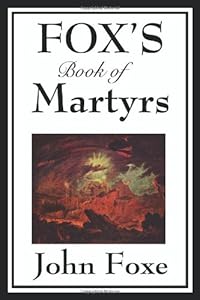 Fox's Book of Martyrs