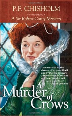 A Murder of Crows: A Sir Robert Carey Mystery