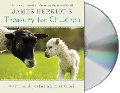 James Herriot's Treasury for Children: Warm and Joyful Tales by the Author of All Creatures Great and Small