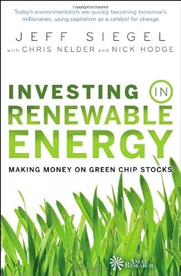 Investing in Renewable Energy: Making Money on Green Chip Stocks (Angel Series)
