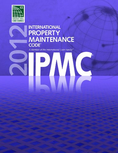 2012 International Property Maintenance Code by International Code Council