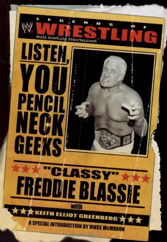 The Legends of Wrestling: "Classy" Freddie Blassie by Keith Elliot Greenberg