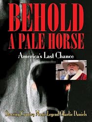 Behold A Pale Horse, America's Last Chance Part One