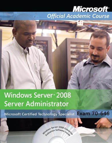Exam 70-646: Windows Server 2008 Administrator with Lab Manual Set by Microsoft Official Academic Course