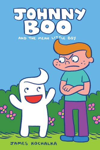 Johnny Boo Book 4: The Mean Little Boy by James Kochalka