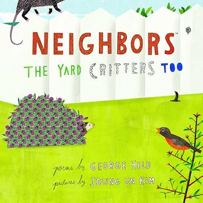 The yard critters too