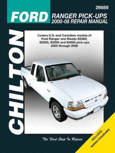 Ford Ranger Pick-Ups 2000-2008 (Chilton's Total Car Care Repair Manuals) by Chilton