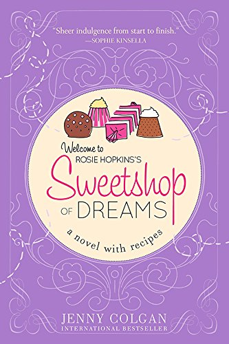 Sweetshop of Dreams: A Novel with Recipes by Jenny Colgan