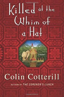 Killed at the Whim of a Hat: A Jimm Juree Mystery