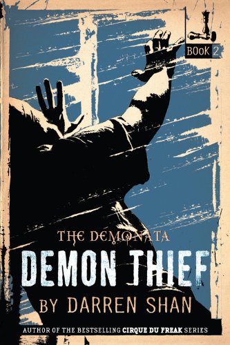 The Demonata #2: Demon Thief: Book 2 in The Demonata series by Darren Shan
