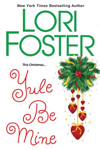 Yule Be Mine by Lori Foster