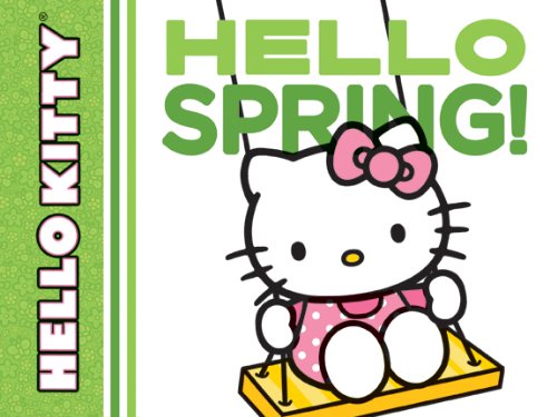 Hello Kitty, Hello Spring! by Jean Hirashima  ,