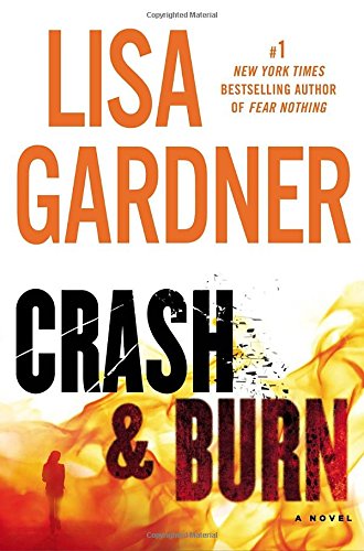 Crash &amp; Burn by Lisa Gardner
