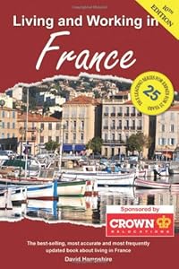Living and Working in France: A Survival Handbook
