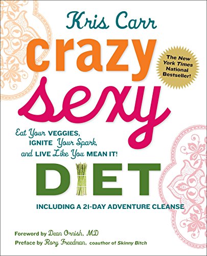 Crazy sexy diet by Kris Carr