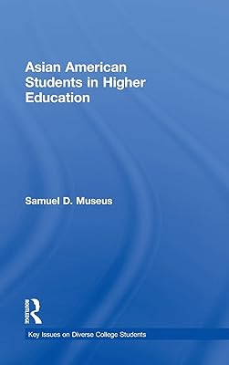 Asian American Students in Higher Education (Key Issues on Diverse College Students)
