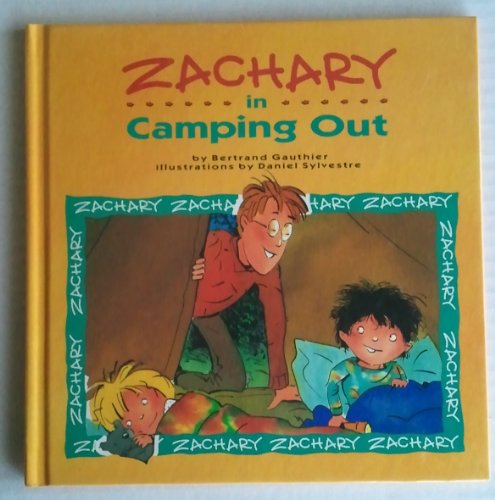 Zachary in Camping Out by Bertrand Gauthier
