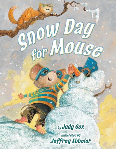 Snow Day for Mouse by Judy Cox