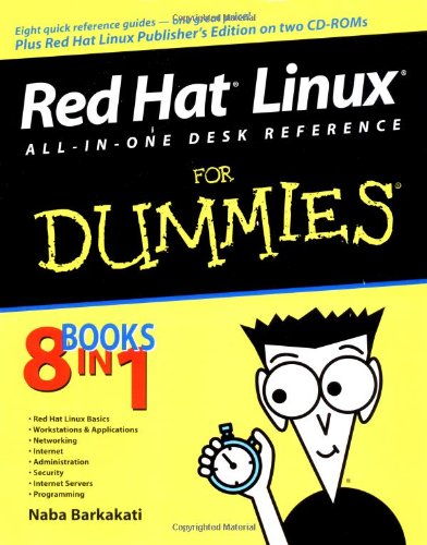 Red Hat Linux All-in-One Desk Reference for Dummies by Naba Barkakati