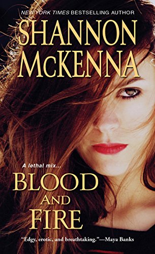 Blood and Fire by Shannon McKenna