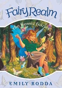 The Flower Fairies (Fairy Realm, 2)