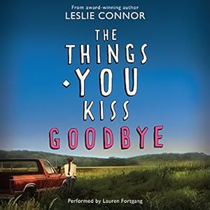 The Things You Kiss Goodbye: Library Edition