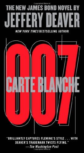 Carte Blanche: The New James Bond Novel by Jeffery Deaver