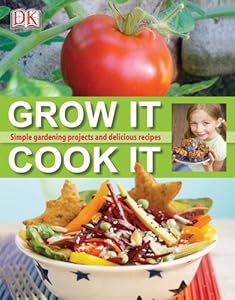 Grow It, Cook It