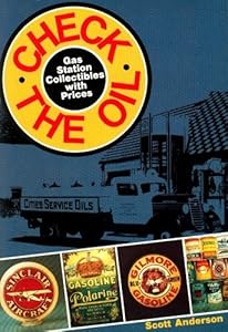 Check the Oil: Gas Station Collectibles With Prices