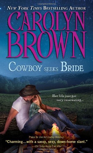Cowboy Seeks Bride by Carolyn Brown