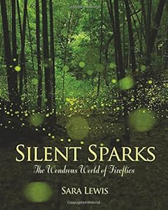 Silent Sparks: The Wondrous World of Fireflies