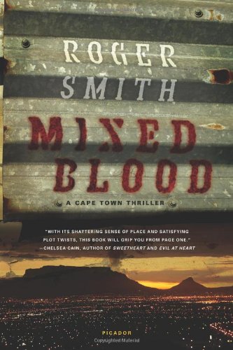 Mixed Blood: A Thriller by Roger Smith