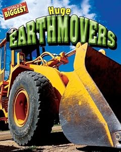 Huge Earthmovers