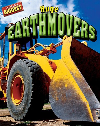 Huge Earthmovers by Meish Goldish
