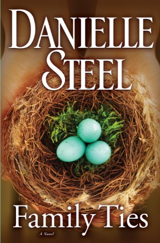 Family Ties: A Novel by Danielle Steel