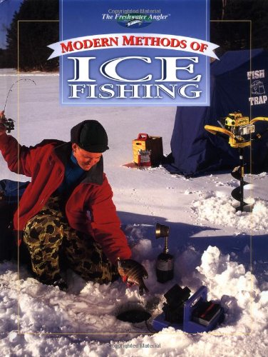 The Freshwater Angler: Modern Methods of Ice Fishing (The Freshwater Angler) by Tom Gruenwald