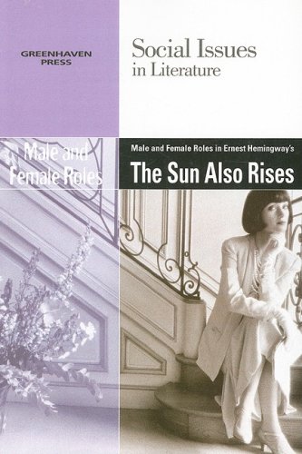Male Amd Female Roles in Ernest Hemingway's the Sun Also Rises by Dedria Bryfonski