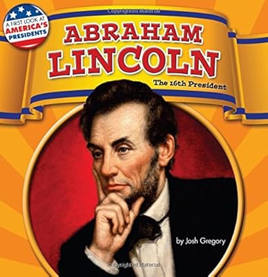 Abraham Lincoln: The 16th President