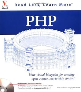 PHP: Your visual blueprint for creating open source, server-side content
