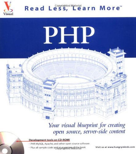 PHP: Your visual blueprint for creating open source, server-side content by Paul Whitehead