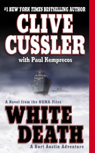White Death (The NUMA Files) by Clive Cussler