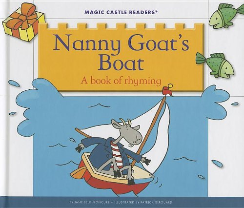 Nanny Goat's Boat: A Book of Rhyming by Jane Belk Moncure  ,