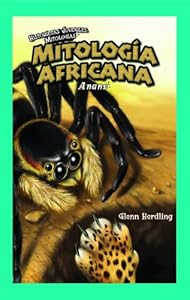 Mitologia Africana / African Mythology: Anansi by Glenn Herdling