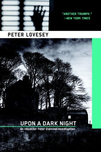 Upon a Dark Night (Peter Diamond Mystery) by Peter Lovesey