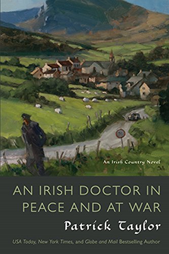 An Irish Doctor In Peace And At War by Patrick Taylor