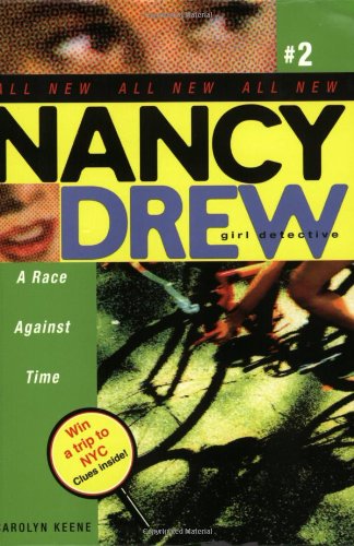 A Race Against Time (Nancy Drew: All New Girl Detective #2) by Carolyn Keene